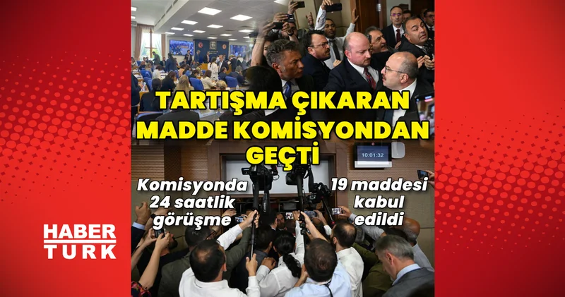 Son dakika: Enerji ve maden alanlarına yönelik düzenlemeler içeren kanun teklifi kabul edildi Son dakika haberleri