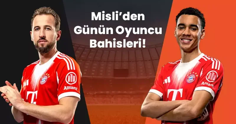 Kane gollerini sıralıyor, Musiala son maçlarda çok formda! İşte Misli’den günün oyuncu bahisleri İddaa Spor Haberleri