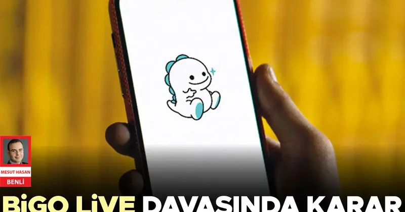 Bigo Live davasında karar