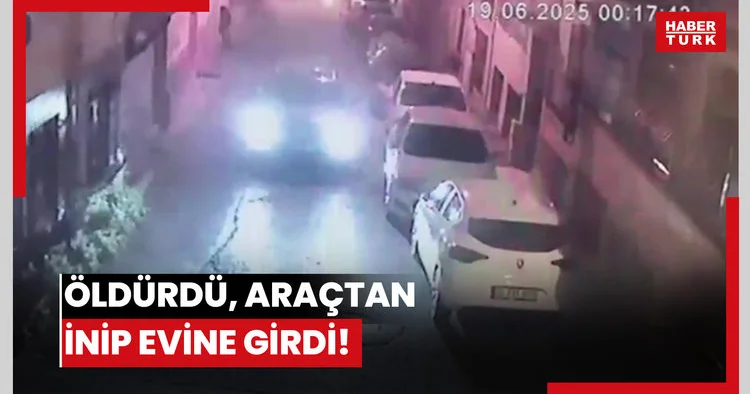 Öldürdü, araçtan inip evine girdi!