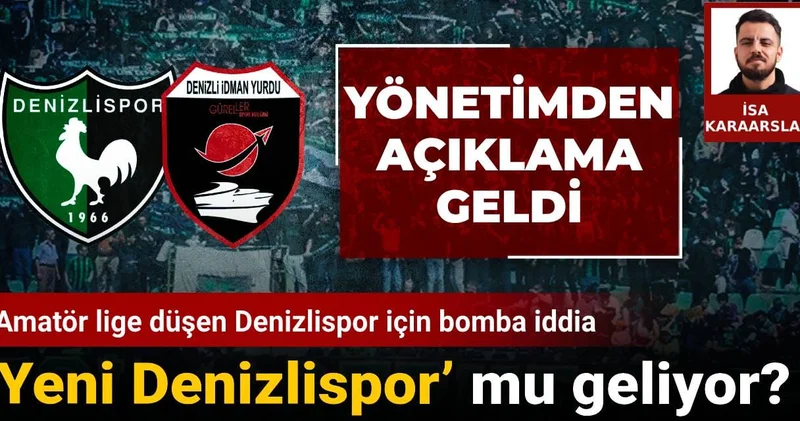 Amatör lige düşen Denizlispor için bomba iddia: ‘Yeni Denizlispor’ mu geliyor? Yönetimden açıklama geldi