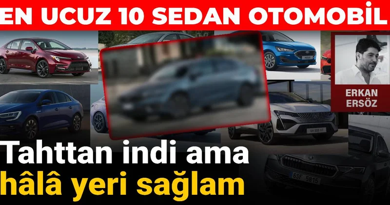 Tahttan indi, ama hâlâ yeri sağlam: En ucuz 10 sedan otomobil