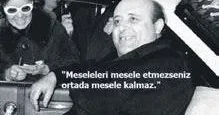 YÜKSEL AYTUĞ Siyasetçilerimizin unutulmaz sözleri
