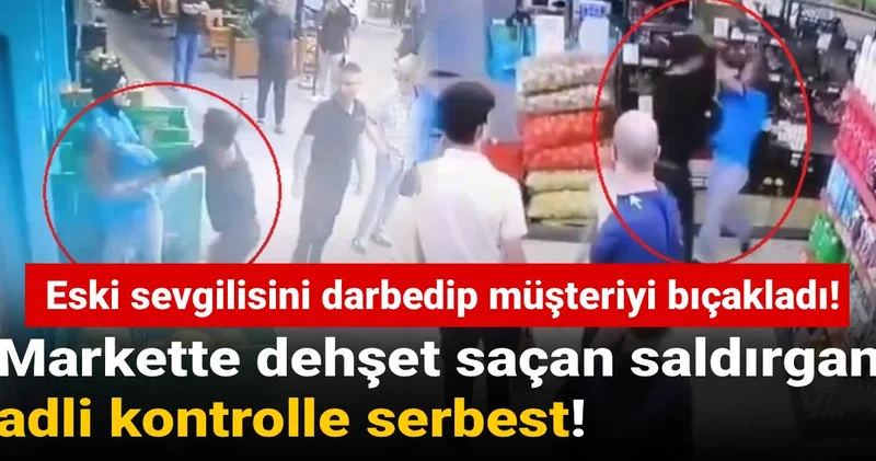 Markette dehşet saçan saldırgan adli kontrolle serbest!