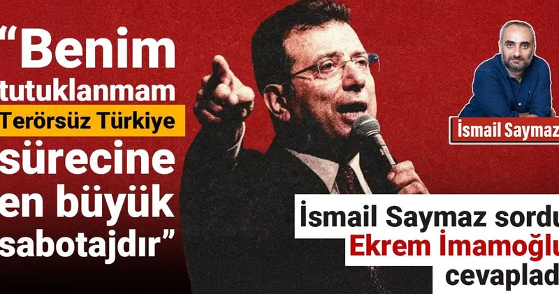 Ekrem İmamoğlu: Benim tutuklanmam ‘Terörsüz Türkiye’ sürecine yönelik en büyük sabotajdır