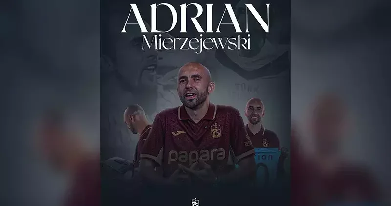 Trabzonspor’un unutulmaz yıldızı Adrian Mierzejewski’nden taraftara çağrı