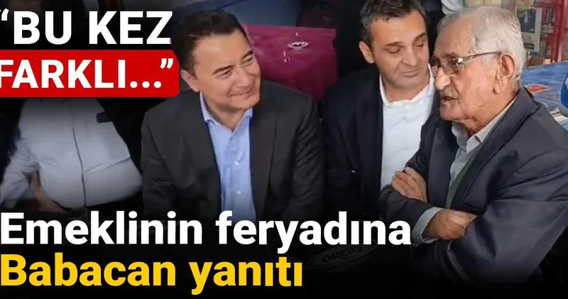 Emeklinin feryadına Babacan yanıtı: Bu kez farklı...