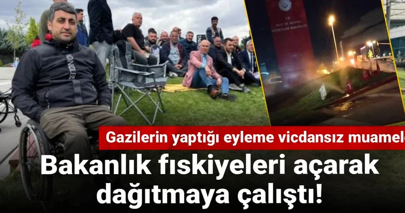 Gazilerin yaptığı eyleme vicdansız muamele: Bakanlık fıskiyeleri açarak dağıtmaya çalıştı!