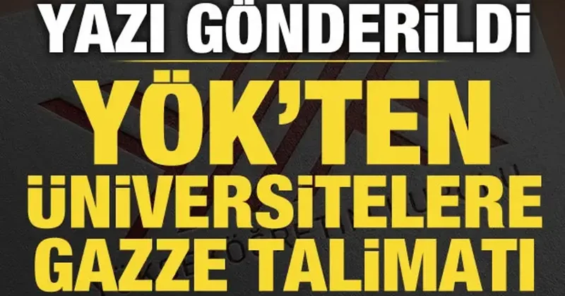 YÖK ten üniversitelere Gazze yazısı