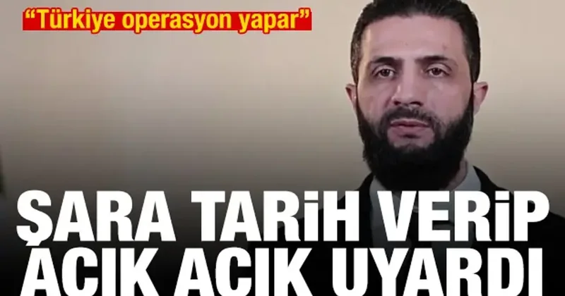 Şara dan SDG ye uyarı: Türkiye nin askeri operasyonu masada