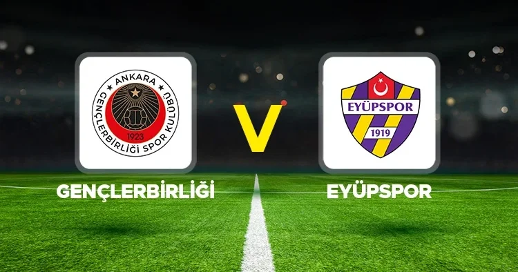Canlı Anlatım: Gençlerbirliği Eyüpspor maçı