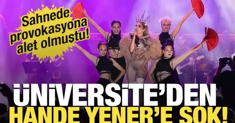Sahnede zıplama provokasyonuna alet olmuştu! İstinye Üniversitesi nden Hande Yener kararı