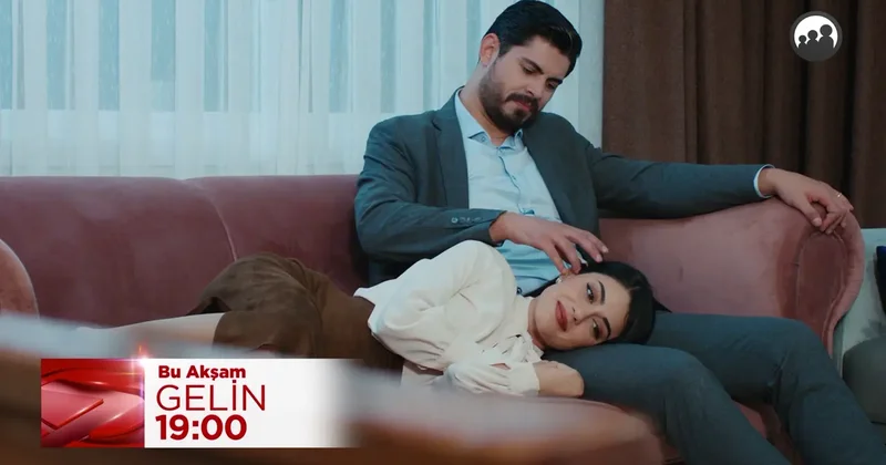 Gelin dizisinde mutluluk ve huzursuzluk yan yana! Dönüşüyle ikiye bölündüler