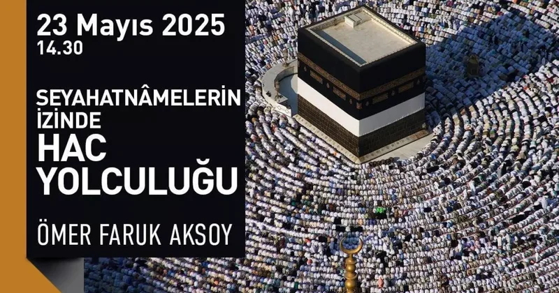 Rami de Seyahatnamelerin izinde Hac yolculuğu söyleşisi düzenlenecek