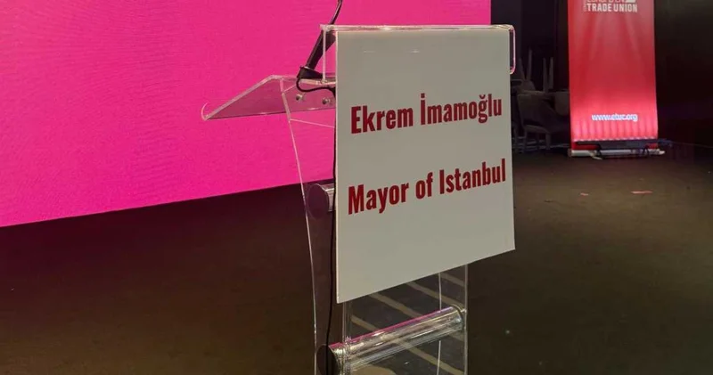 Avrupa Sendikalar Konfederasyonu Konferansı nda konuşmacı olacaktı: İmamoğlu nun mektubu okundu!