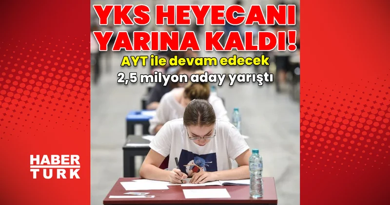 Son dakika: YKS nin ilk oturumu sona erdi! Yarın AYT var!