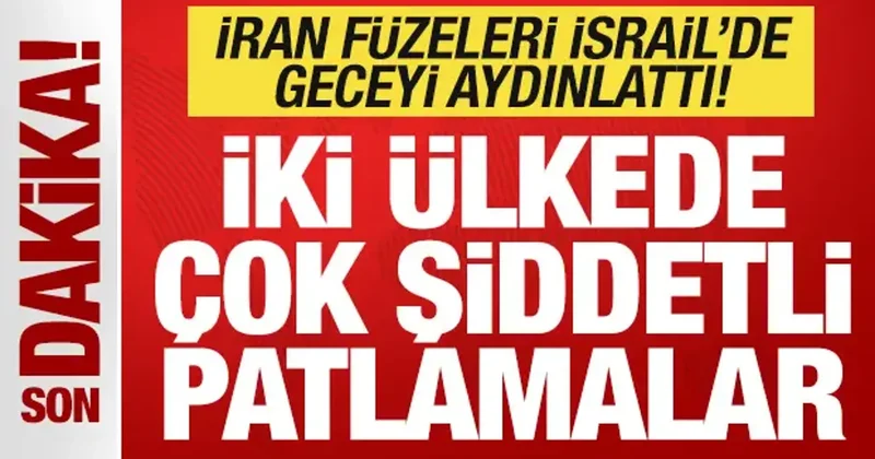 Son dakika: İran füzeleri İsrail de geceyi aydınlattı! İki ülkede çok şiddetli patlamalar