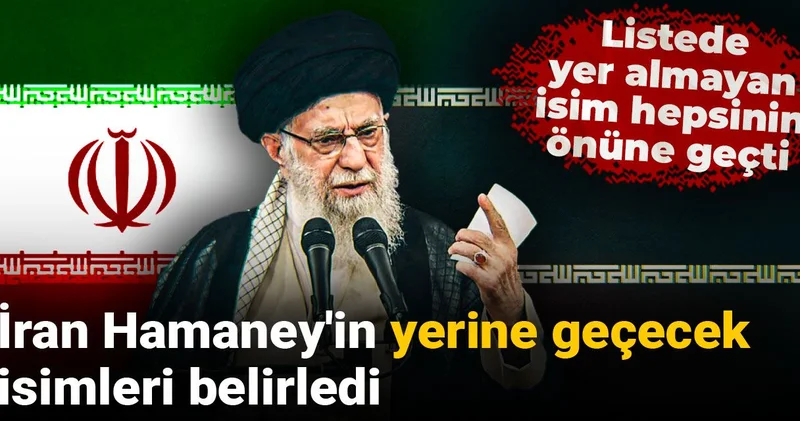 İran Hamaney in yerine geçecek isimleri belirledi: Listede yer almayan isim hepsinin önüne geçti