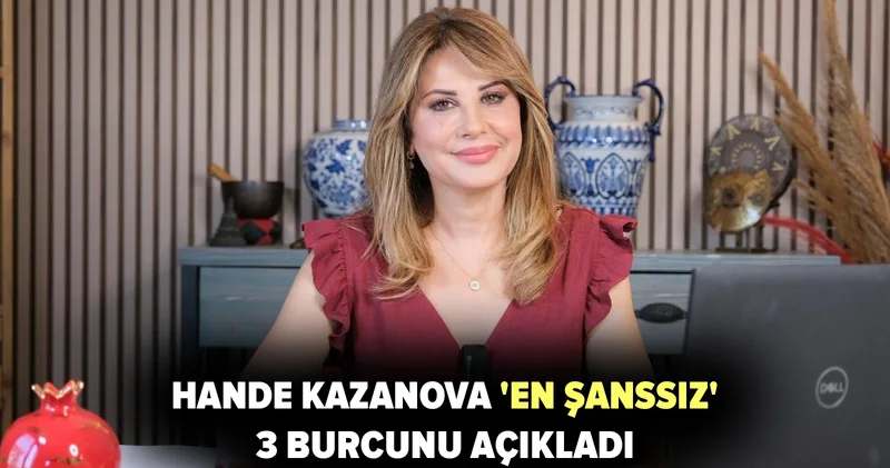 Hande Kazanova haftanın en şanssız 3 burcunu açıkladı: Aşk da para da gidiyor!