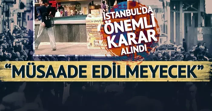 İzinleri olsa bile hepsi kaldırılacak! İstanbul da SMA stantları için önemli karar: Hiçbir surette müsaade edilmeyecek