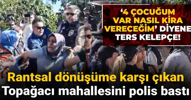 Topağacı nı polis bastı! 4 çocuğum var nasıl kira vereyim diyen kadına ters kelepçe
