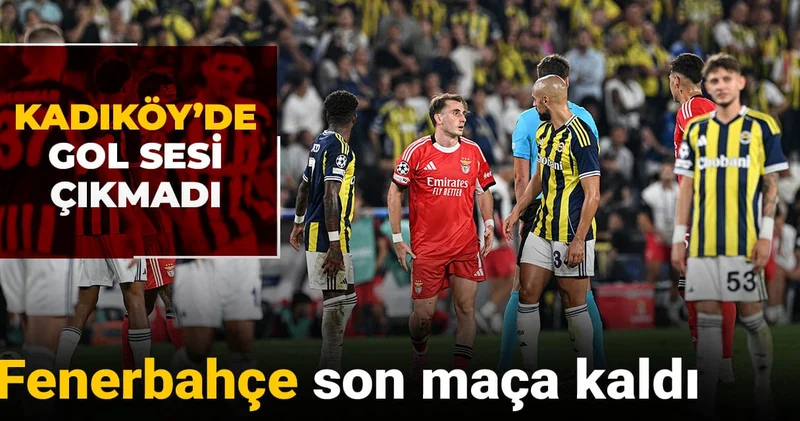 Fenerbahçe son maça kaldı: Kadıköy de gol sesi çıkmadı