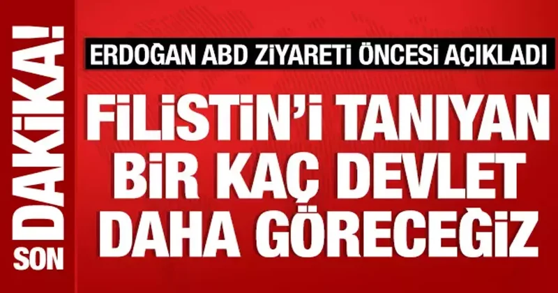 Cumhurbaşkanı Erdoğan: BMGK da Filistin i tanıyan devletler olacak
