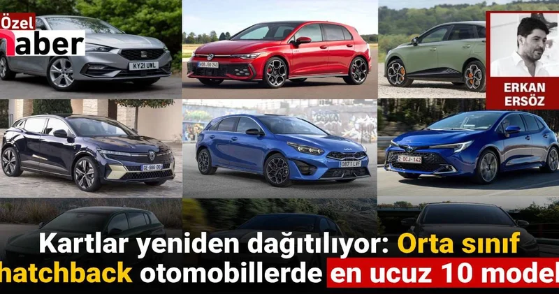 Kartlar yeniden dağıtılıyor: Orta sınıf hatchback otomobillerde en ucuz 10 model