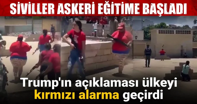 Trump ın açıklaması ülkeyi kırmızı alarma geçirdi: Siviller askeri eğitime başladı