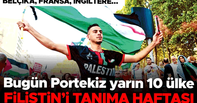 Bugün Portekiz, yarın 10 ülke… Filistin’i tanıma haftası