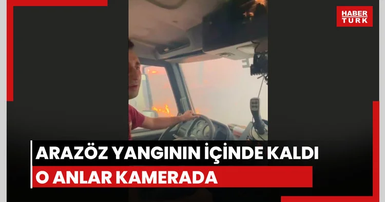 Arazöz yangının içinde kaldı