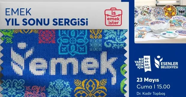 İstanbul haberleri Esenler de EMEK Yıl Sonu Sergisi görücüye çıkıyor 22 Mayıs 2025
