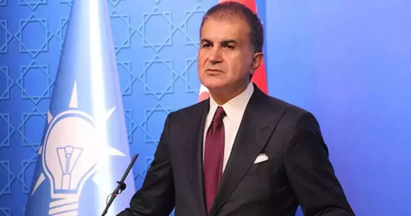 Ömer Çelik: İsrail in saldırganlığı herkes için tehdit