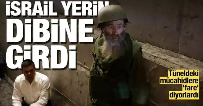 İsrail yerin dibine girdi! Tüneldeki mücahidlere ‘fare’ diyorlardı...