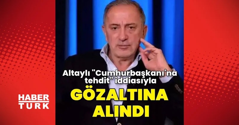 Son dakika: Fatih Altaylı gözaltına alındı! Fatih Altaylı neden gözaltına alındı, ne oldu?