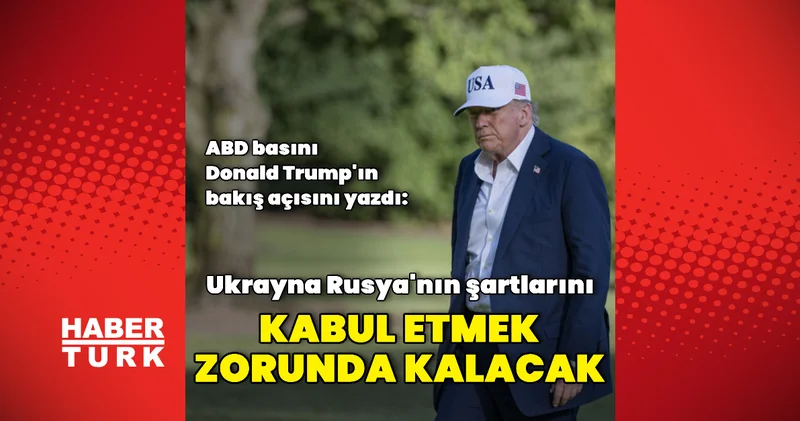 Trump Rusya nın daha avantajlı olduğunu düşünüyor Dış Haberler