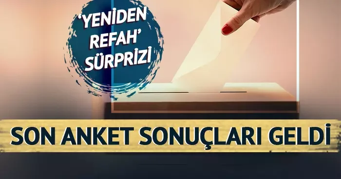 10 ilden sadece birinde birinci parti değişti! Son anket sonuçları geldi: Yeniden Refah sürprizi