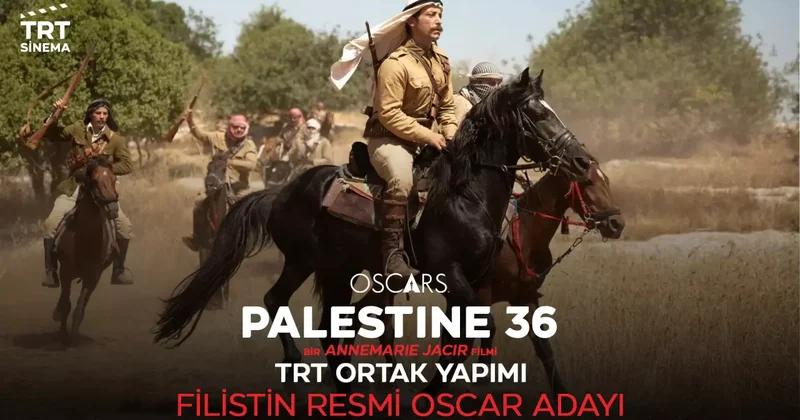 TRT ortak yapımı “Palestine 36” Filistin’in Oscar adayı oldu
