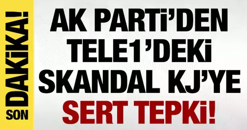 AK Parti den TELE1 deki skandal KJ ye sert tepki: Lanetliyoruz!