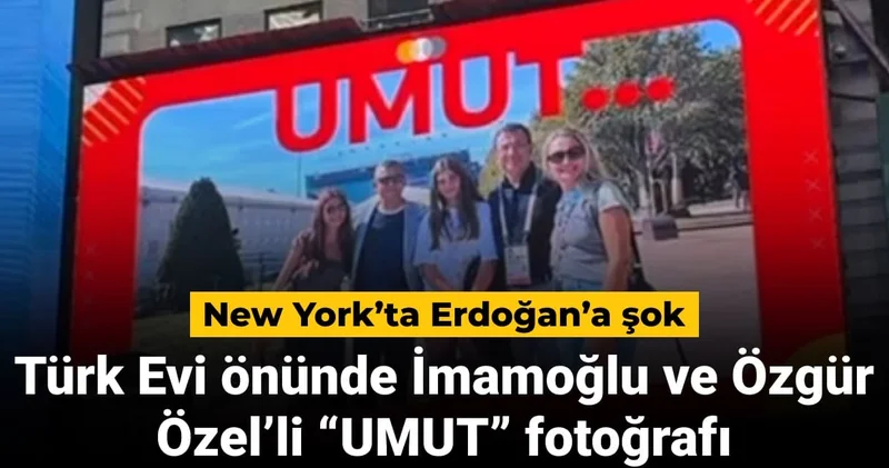 New York’ta Erdoğan’a şok: Türk Evi önünde İmamoğlu ve Özel li Umut fotoğrafı