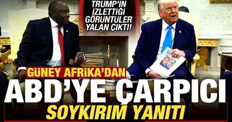 Güney Afrika dan son dakika ABD açıklaması! Trump ın izlettiği görüntüler yalan çıktı