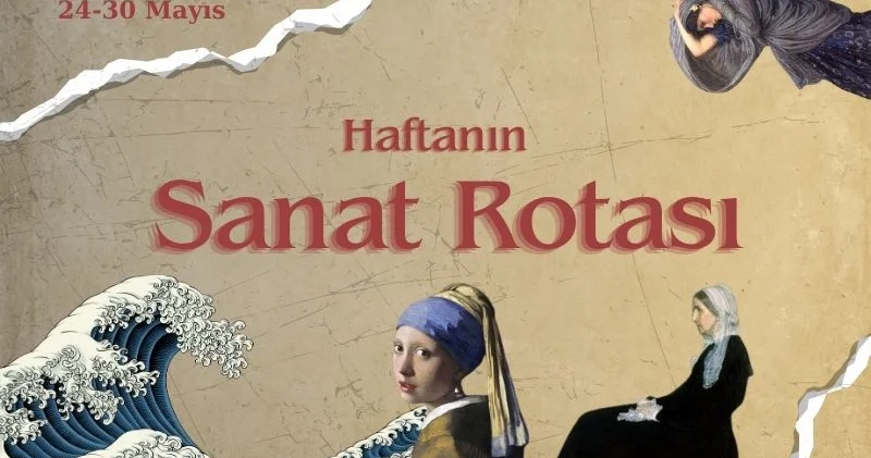Haftanın Sanat Rotası: Bu hafta, üç büyük şehirde hangi sanat etkinlikleri var?