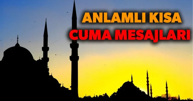 ​Cuma Mesajları 2025: En Güzel, En Anlamlı, Ayetli, Resimli, Kısa Cuma Mesajları Son Dakika Haberleri