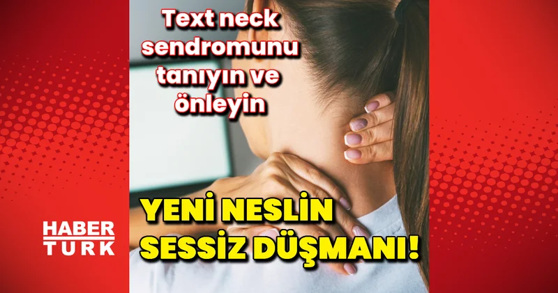 Telefonunuza değil, duruşunuza dikkat edin: Text neck sendromu tehlikesinin belirtileri nelerdir?