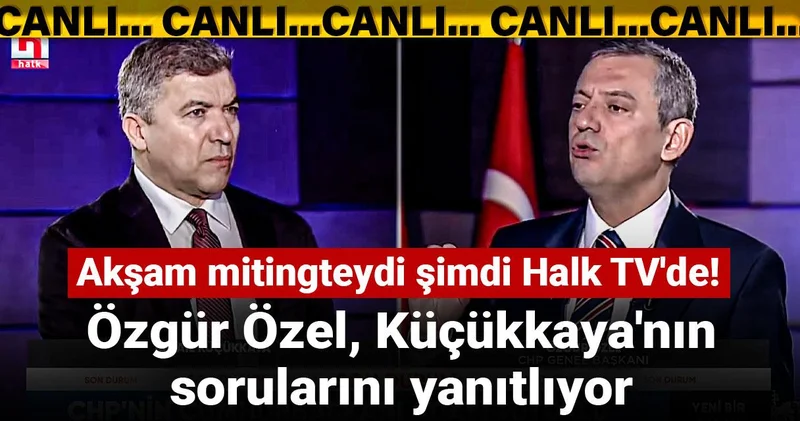 Akşam mitingteydi şimdi Halk TV de! Özgür Özel, İsmail Küçükkaya nın sorularını yanıtlıyor