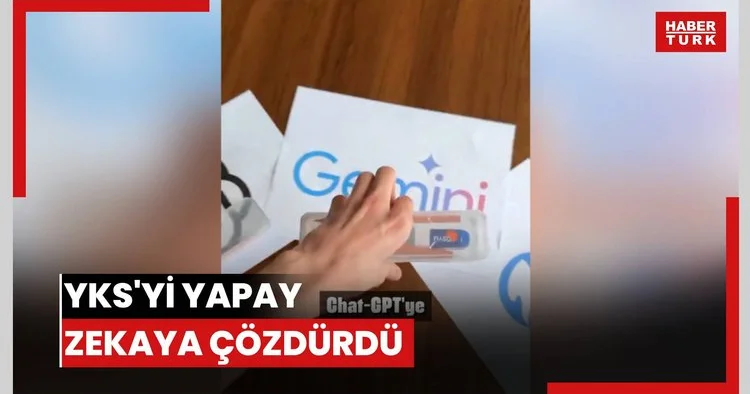 YKS yi yapay zekaya çözdürdü