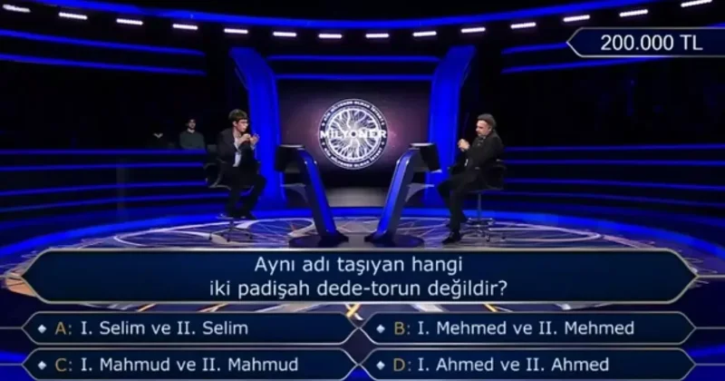 Aynı adı taşıyan hangi iki padişah dede torun değildir? Milyoner de 200 bin TL lik soru