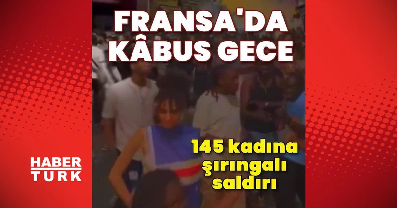 Fransa’da Müzik Festivali nde 145 kadına şırıngalı saldırı: 12 gözaltı Dış Haberler