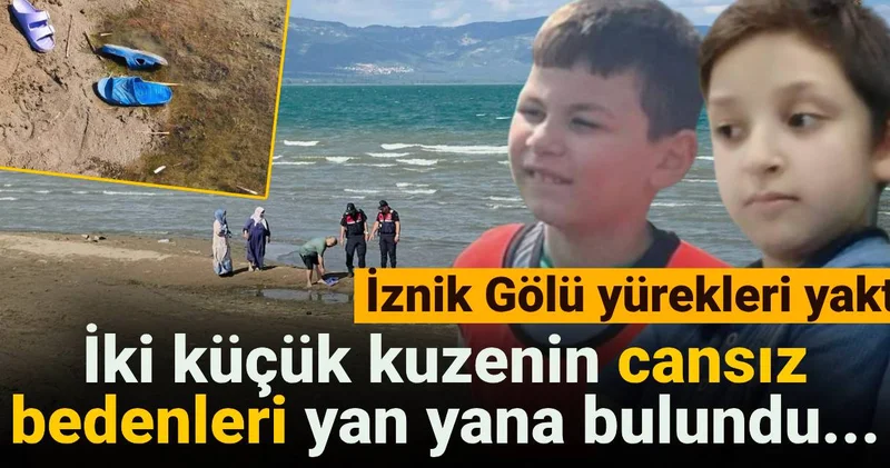 İki küçük kuzenin cansız bedenleri yan yana bulundu...