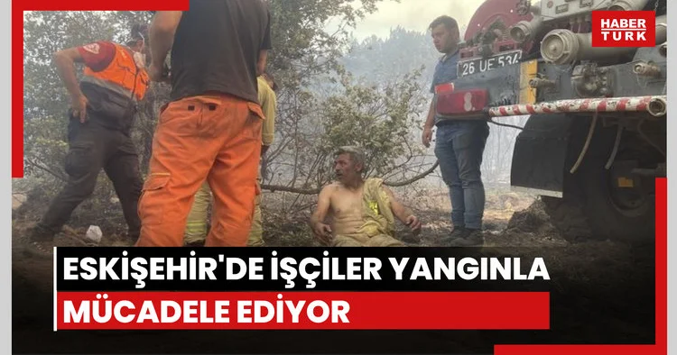 Eskişehir de orman işçileri mücadele ediyor